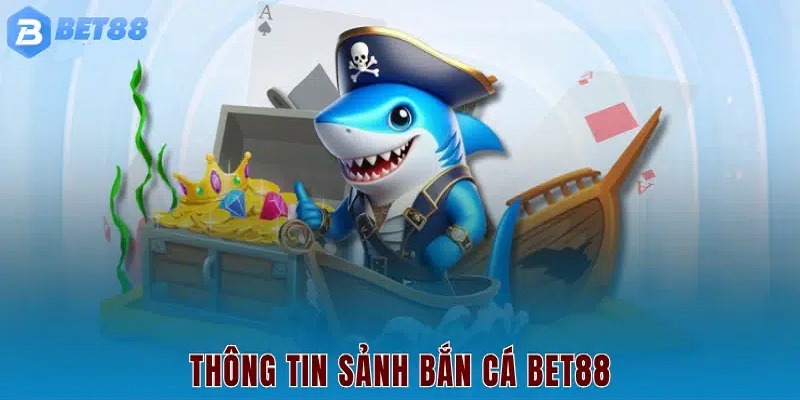 bắn cá bet88