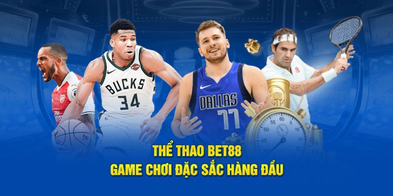 hệ thống cá cược thể thao tại nhà cái bet88